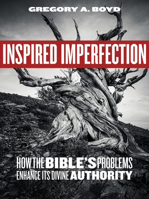Title details for Inspired Imperfection by Gregory A. Boyd - Available